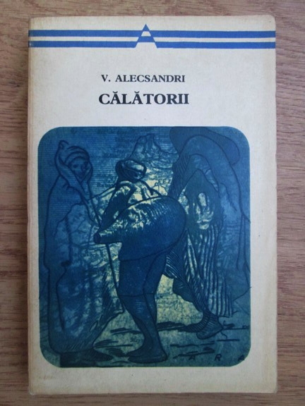 Anticariat: Vasile Alecsandri - Calatorii