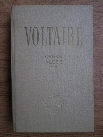 Anticariat: Voltaire - Opere alese (volumul 2)