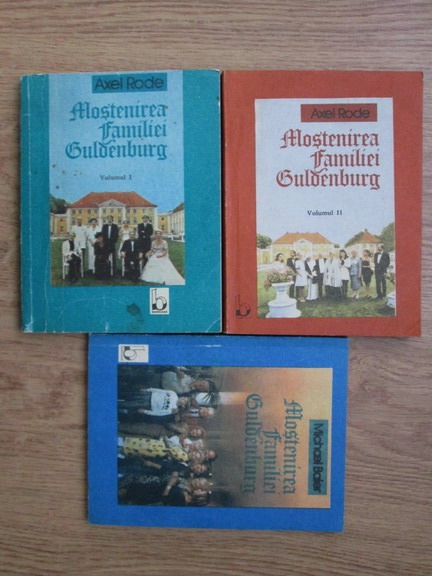 Anticariat: Axel Rode, Michael Baier - Mostenirea familiei Guldenburg (3 volume)