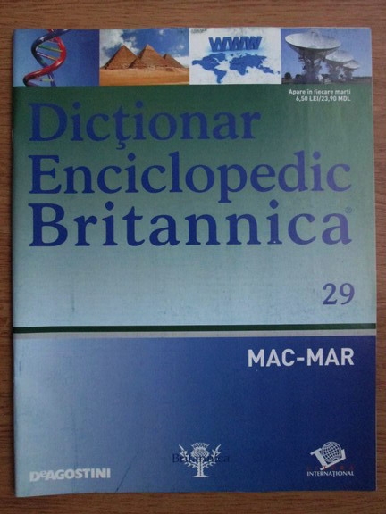 Anticariat: Dictionar Enciclopedic Britannica, MAC-MAR, nr. 29