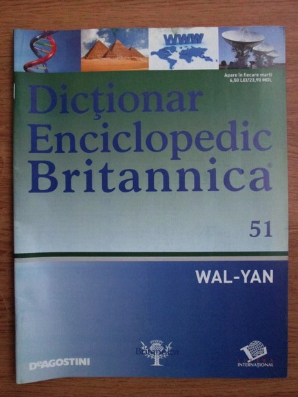Anticariat: Dictionar Enciclopedic Britannica, WAL-YAN, nr. 51