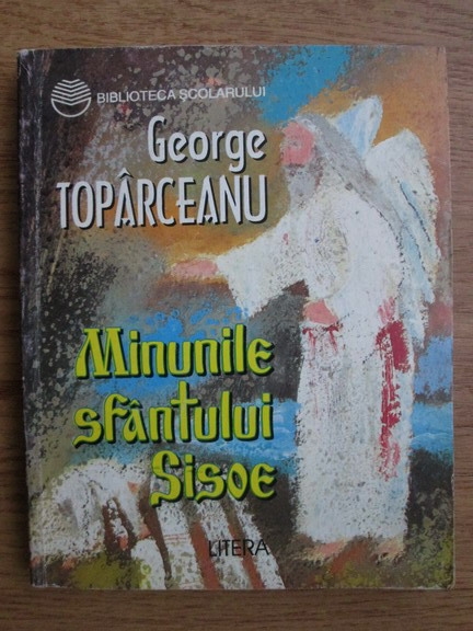 Anticariat: George Topirceanu - Minunile sfantului Sisoe