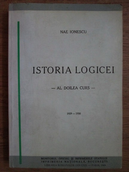 Anticariat: Nae Ionescu - Istoria logicii (al doilea curs)