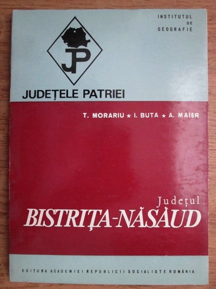 Anticariat: Tiberiu Morariu, Iuliu Buta - Judetul Bistrita-Nasaud