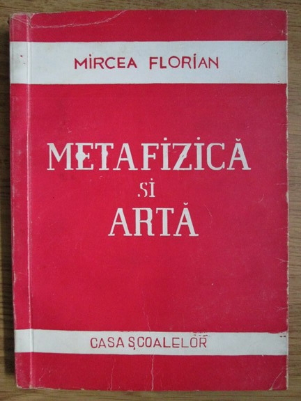 Anticariat: Mircea Florian - Metafizica si arta