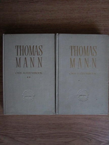 Anticariat: Thomas Mann - Casa Buddenbrook (2 volume)