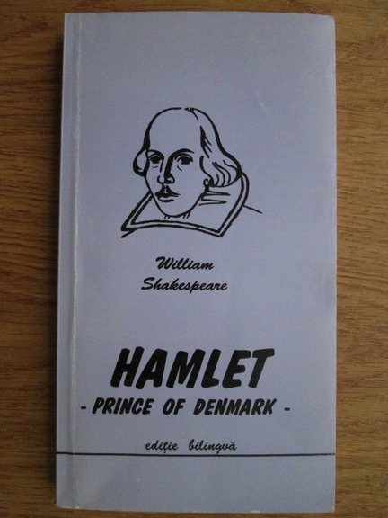 Anticariat: William Shakespeare - Hamlet, prince of Denmark (editie bilingva)