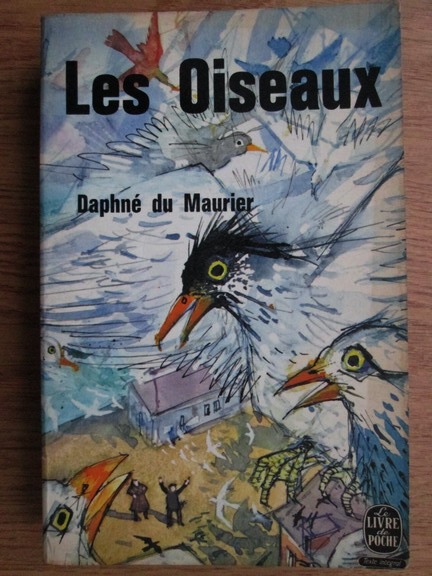 Anticariat: Daphne du Maurier - Les Oiseaux