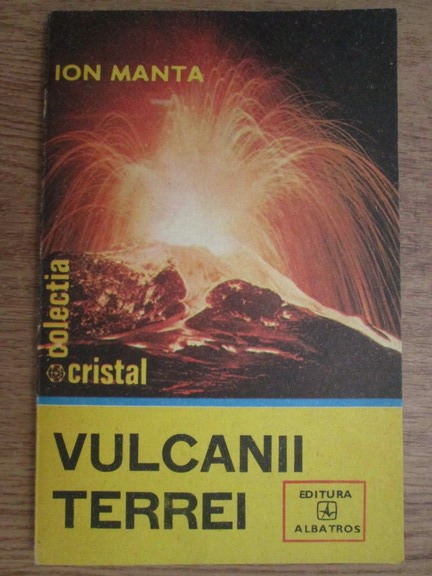 Anticariat: Ion Manta - Vulcanii Terrei