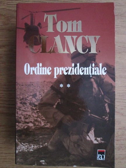 Anticariat: Tom Clancy - Ordine prezidentiale (volumul 2)