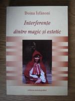 Doina Isfanoni  - Interferente dintre magic si estetic