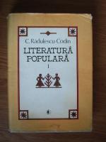 C. Radulescu-Codin - Literatura populara (volumul 1)