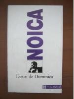 Constantin Noica - Eseuri de duminica