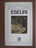 Anticariat: Emil Cioran - Eseuri