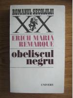 Anticariat: Erich Maria Remarque - Obeliscul negru
