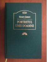 Anticariat: Henry James - Portretul unei doamne
