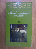 Hermann Hesse - Jocul cu margele de sticla
