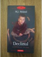 Anticariat: M. J. Hyland - Declinul