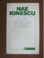Nae Ionescu - Curs de istorie a logicii