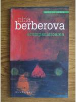 Nina Berberova - Acompaniatoarea