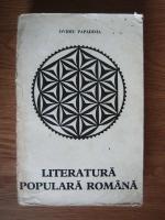 Ovidiu Papadima - Literatura populara romana