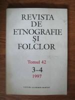 Revista de etnografie si folclor (tomul 42, nr. 3-4, 1997)