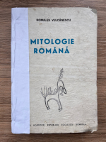 Romulus Vulcanescu - Mitologie romana (uzata, 1987)