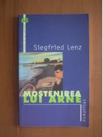 Siegfried Lenz - Mostenirea lui Arne