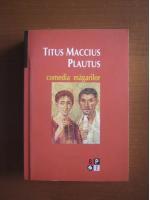 Plautus - Comedia Magarilor (editura Minerva, 2007)