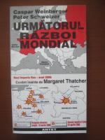 Caspar Weinberger, Peter Schweizer - Urmatorul razboi mondial