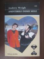 Audrey Weigh - Amintirile inimii mele