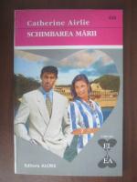 Catherine Airlie - Schimbarea marii