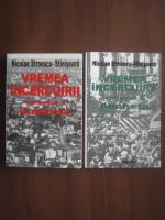 Nicolae Stroescu Stinisoara - Vremea incercuirii (2 volume)