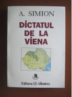 Anticariat: A. Simion - Dictatul de la Viena