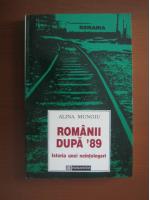 Anticariat: Alina Mungiu - Romanii dupa '89. Istoria unei neintelegeri