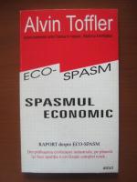 Alvin Toffler - Raport despre eco-spasm