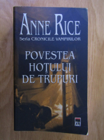 Anticariat: Anne Rice - Povestea hotului de trupuri