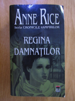 Anne Rice - Regina damnatilor