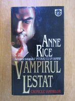 Anne Rice - Vampirul Lestat