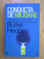 Burke Hedges - Conducta de milioane 