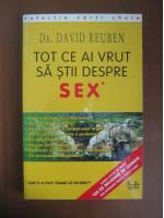 David Reuben - Tot ce ai vrut sa stii despre sex (dar ti-a fost teama sa intrebi)