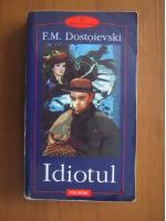 Dostoievski - Idiotul (editura Polirom, 2000)