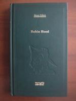 Anticariat: Henry Gilbert - Robin Hood (Adevarul)