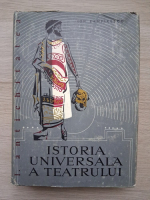 Ion Zamfirescu - Istoria universala a teatrului (volumul 1)