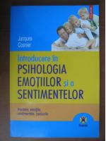 Anticariat: Jacques Cosnier - Introducere in psihologia emotiilor si a sentimentelor (editura Polirom, 2007)