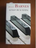 Julian Barnes - Scrisori de la Londra (editura Nemira, 2006)