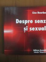 Lise Bourbeau - Despre senzualitate si sexualitate (editura Ascendent, 2010)