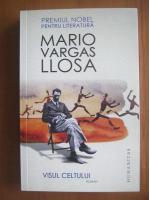 Anticariat: Mario Varga Llosa - Visul celtului