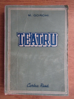 Maxim Gorchi - Teatru