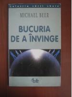 Michael Beer - Bucuria de a invinge
